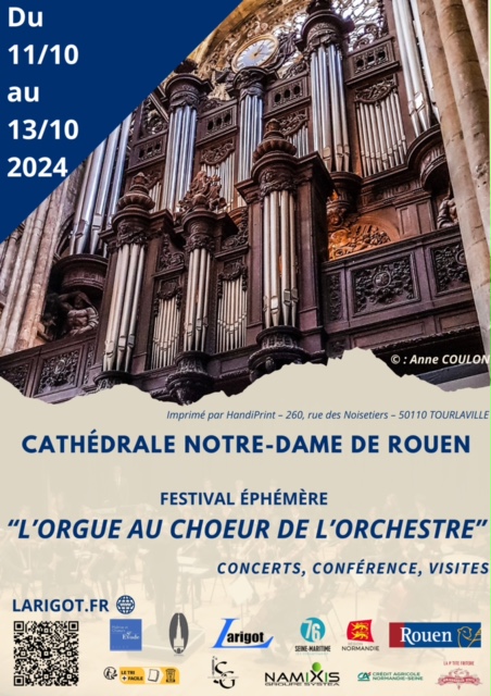 Festival éphémère « l’orgue au choeur de l’orchestre » du 11 au 13 octobre 2024 – Cathédrale Notre Dame de Rouen